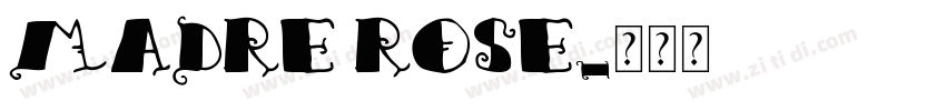 Madre Rose字体转换